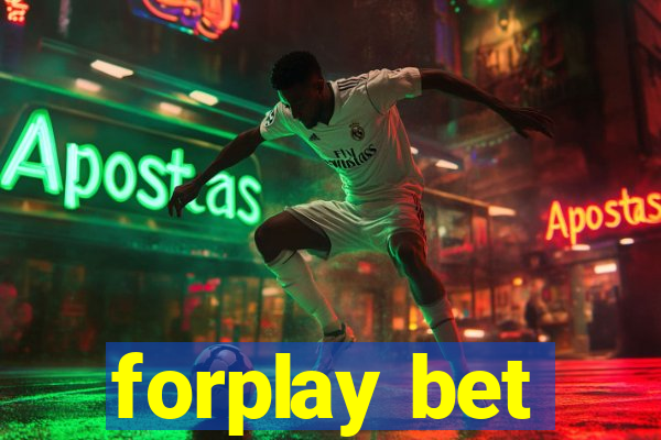 forplay bet